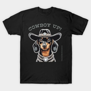 COWBOY UP! (Black and tan dachshund with black cowboy hat) T-Shirt